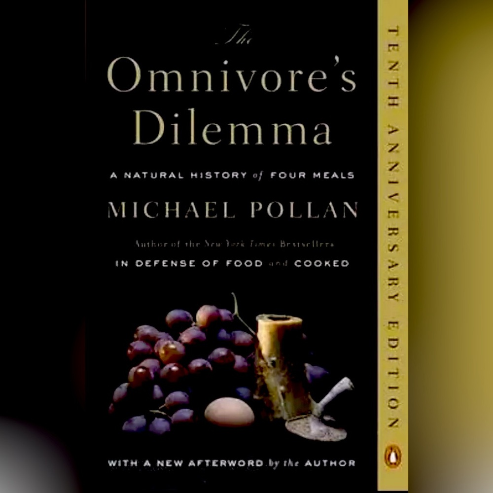 The Omnivore's Dilemma by Michael Pollan (2007)